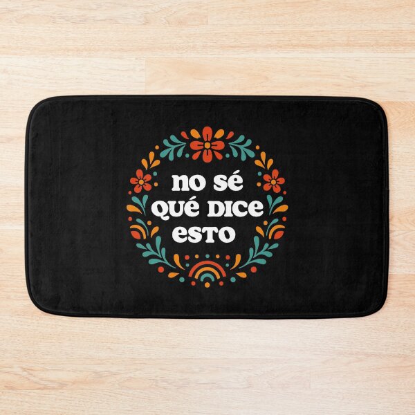 Item preview, "I Don't Know What This Says" Funny Spanish Cute Text Art designed and sold by LuveeTuffCo.
