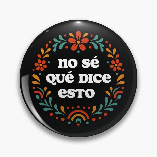 Item preview, "I Don't Know What This Says" Spanish Cute Funny Text Art designed and sold by LuveeTuffCo.