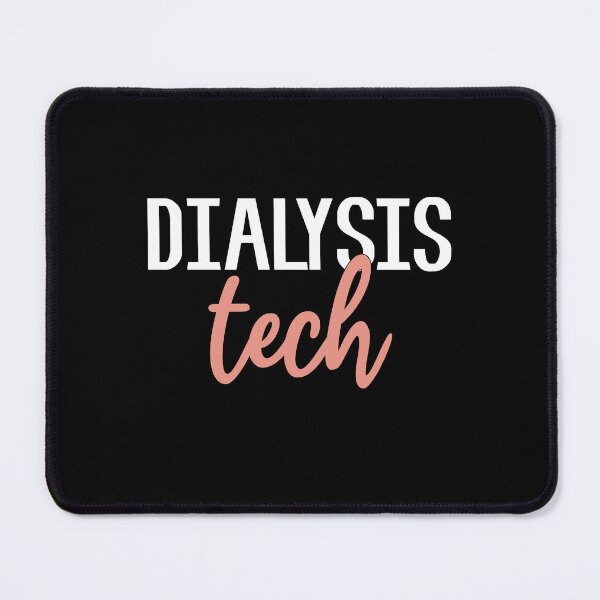 Item preview, Dialysis Tech - Dialysis Nephrology Department designed and sold by Senthamizh.