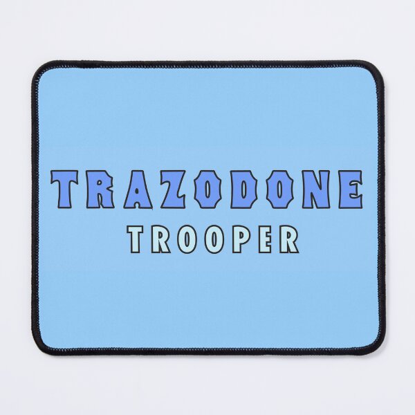Item preview, Trazodone Trooper designed and sold by mustymotel.