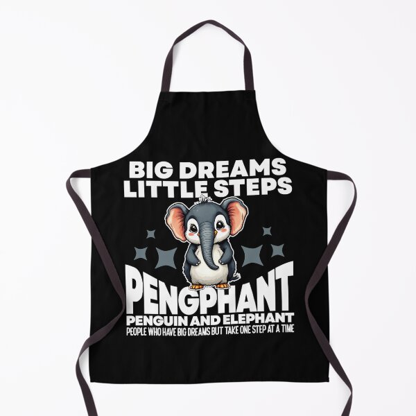 Item preview, BIG DREAMS LITTLE STEPS - PENGUIN AND ELEPHANT - PENGPHANT designed and sold by KEF Custom.