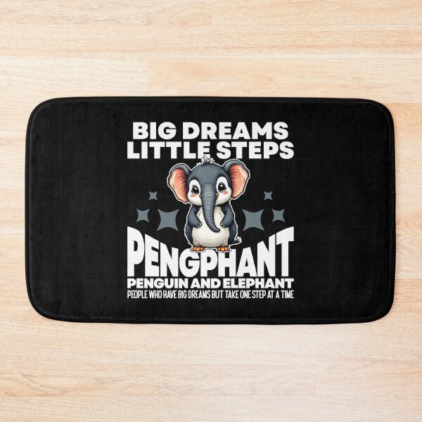 Item preview, BIG DREAMS LITTLE STEPS - PENGUIN AND ELEPHANT - PENGPHANT designed and sold by KEF Custom.