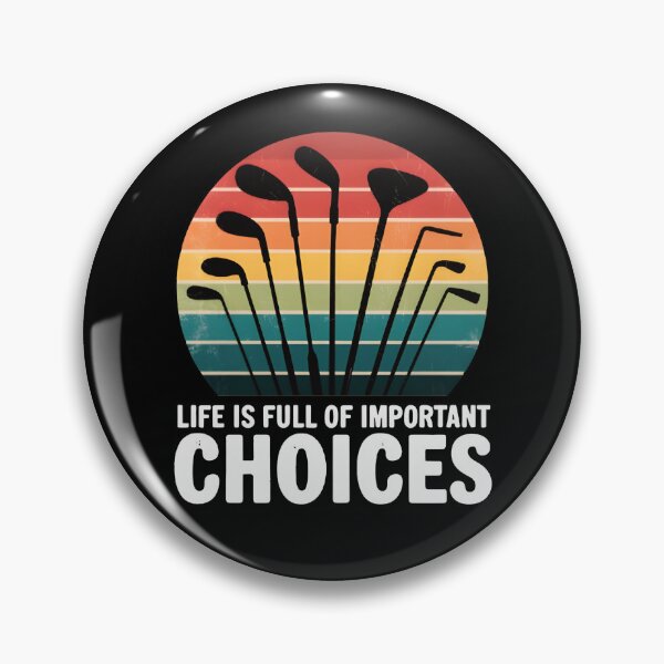 Item preview, Life Is Full Of Important Choices Golf Player designed and sold by BuxomBabe21.