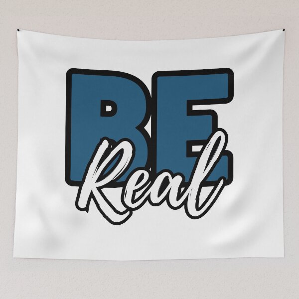 Item preview, Be Real  designed and sold by OmikronStore.