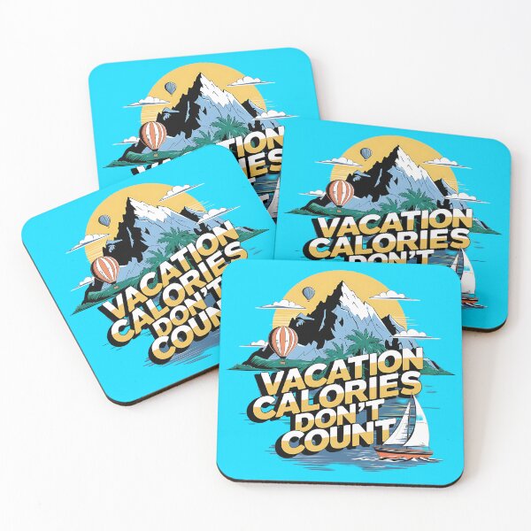 Item preview, Vacation Calories Don't Count – Funny Travel Quote designed and sold by Evolved Ape.