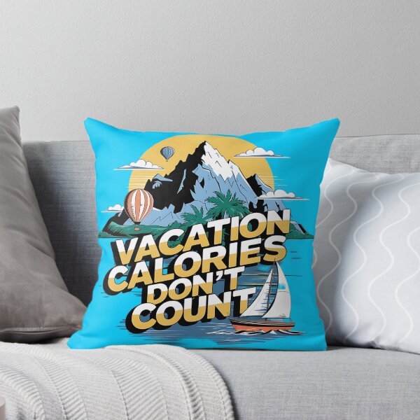 Item preview, Vacation Calories Don't Count – Funny Travel Quote designed and sold by Evolved Ape.