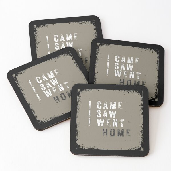 Item preview, I Came. I Saw. I Went Home. | Minimalist Taupe Edition designed and sold by inki ikon press // Merch with Mood. We print what you're thinking! .