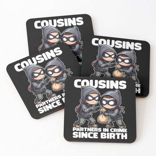 Item preview, COUSINS: PARTNERS IN CRIME SINCE BIRTH designed and sold by KEF Custom.