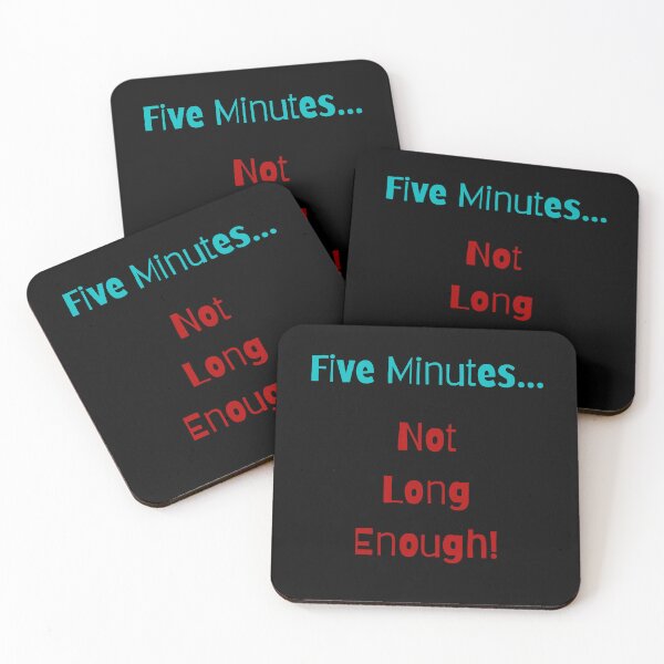Item preview, Five Minutes Not Long Enough designed and sold by BPAbstracts.