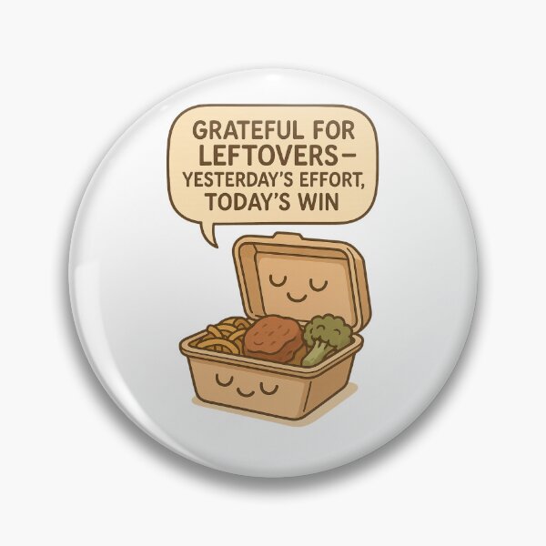 Item preview, GRATEFUL FOR LEFTOVERS — YESTERDAY’S EFFORT, TODAY’S WIN designed and sold by ac3iongDcreator.
