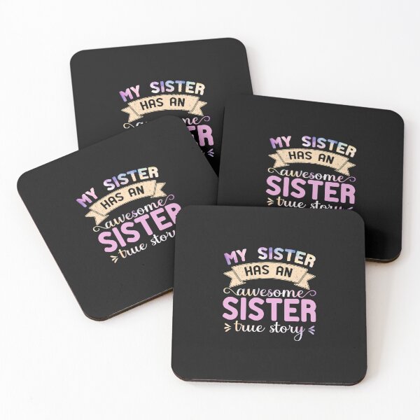 Item preview, My sister has an awesome sister true story designed and sold by marfanna.
