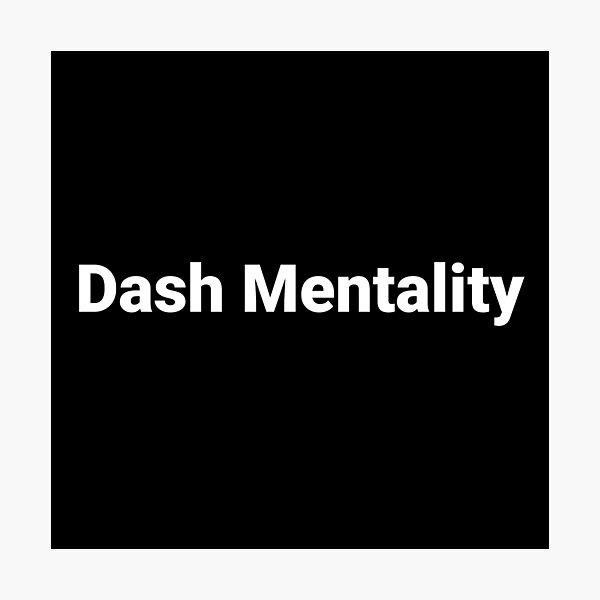 Item preview, Dash Mentality designed and sold by Text-based T-Shirts and Gifts.