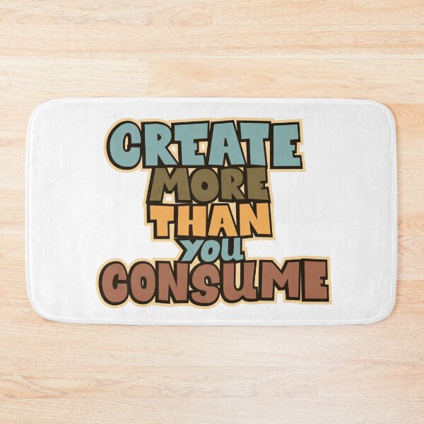 Item preview, Create more than you consume. Political and critical quotes. typography art. designed and sold by Boogosh.