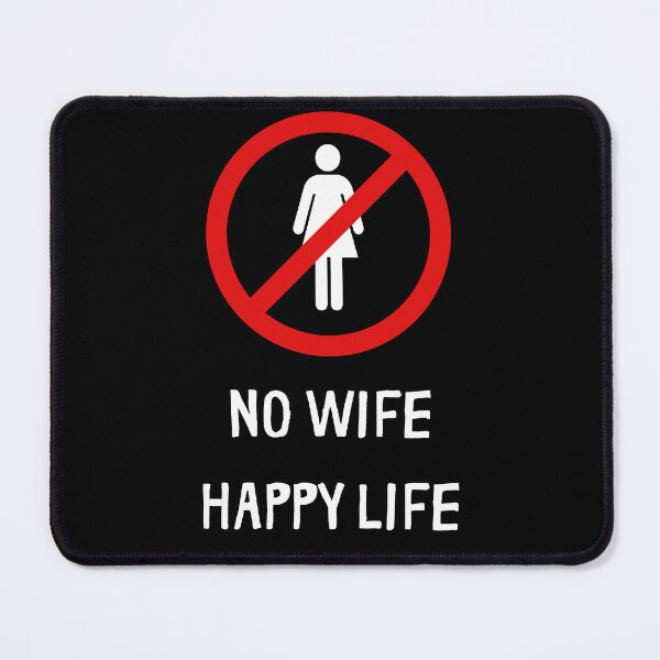 Item preview, No Wife Happy Life 1 designed and sold by diddlysquid.