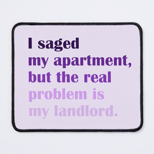 Item preview, Funny Sage Quote for Spiritual Apartment Owners designed and sold by ApricotBlossom.
