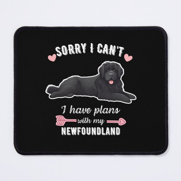 Item preview, Sorry I Can't, I Have Plans With My Newfoundland – Gentle Water Rescue Giant Dog Design designed and sold by GoodyPaws.