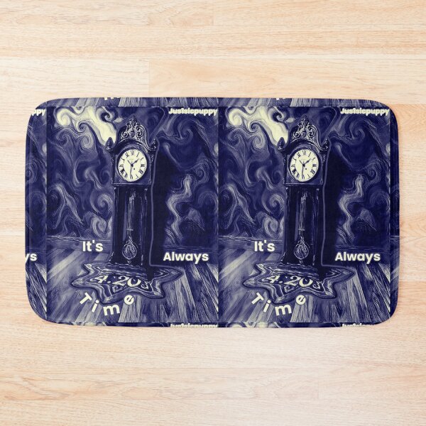 Item preview, Always 4:20: Time Is What You Make It designed and sold by Jus1sicpuppy.