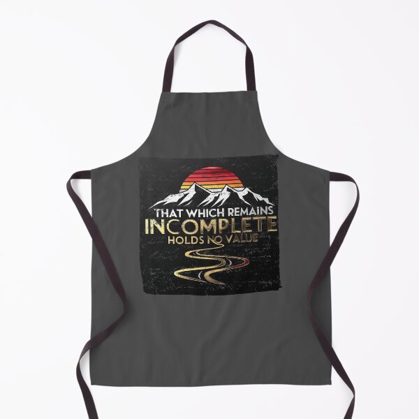 Item preview, That which remains incomplete holds no value designed and sold by TestudoDesign.