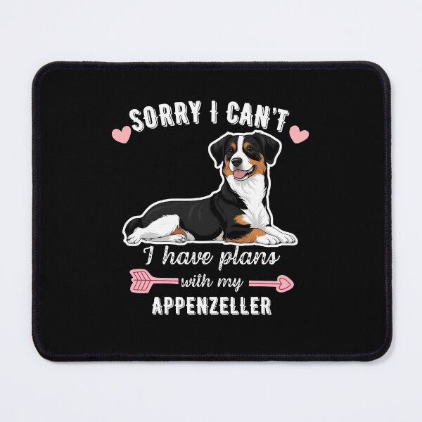 Item preview, Sorry I Can't, I Have Plans With My Appenzeller – Loyal Shepherd Dog Design designed and sold by GoodyPaws.