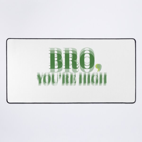 Item preview, Funny Weed Shirt Bro You’re High designed and sold by Glmart.
