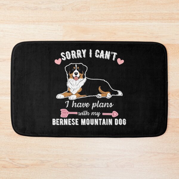Item preview, Sorry I Can't, I Have Plans With My Bernese Mountain Dog – Loyal Giant Dog Design designed and sold by GoodyPaws.