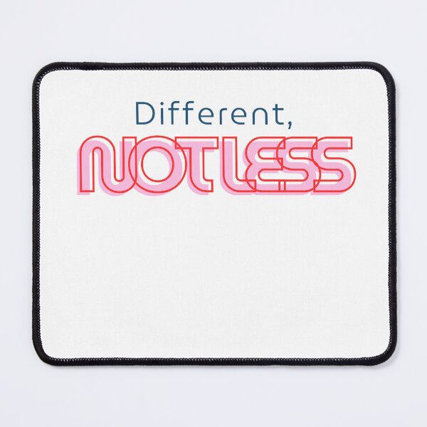 Item preview, Different, Not Less – Empowerment Tee designed and sold by MGR LABEL.