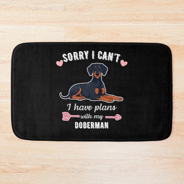 Item preview, Sorry I Can't, I Have Plans With My Doberman – Strong & Loyal Dog Design designed and sold by GoodyPaws.
