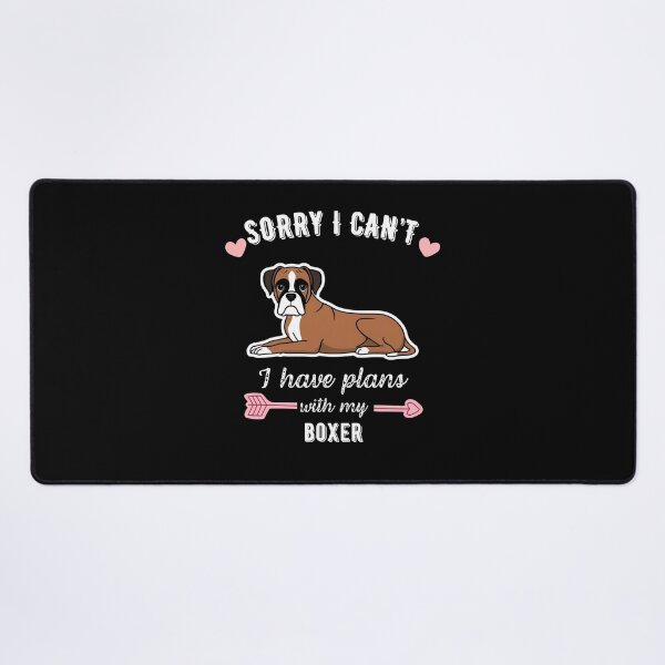 Item preview, Sorry I Can't, I Have Plans With My Boxer – Energetic & Loyal Dog Design designed and sold by GoodyPaws.