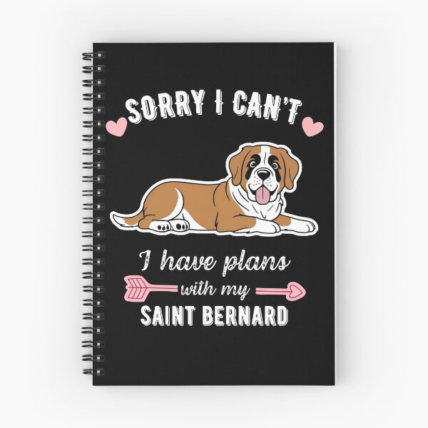 Item preview, Sorry I Can't, I Have Plans With My Saint Bernard – Gentle Giant Dog Design designed and sold by GoodyPaws.