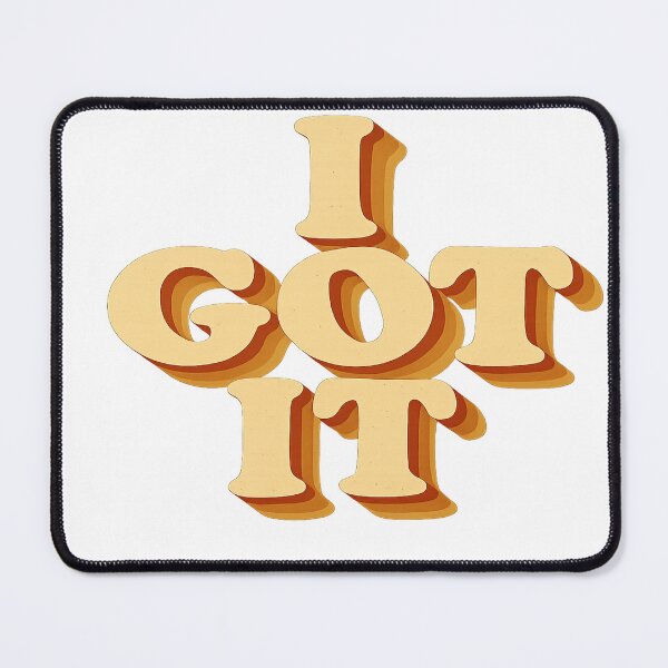 Item preview, I GOT IT – Retro Bold Typography Statement designed and sold by PastimeMastery.