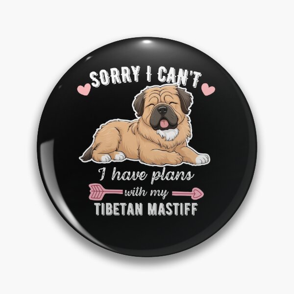 Item preview, Sorry I Can't, I Have Plans With My Tibetan Mastiff – Majestic Guardian Dog Design designed and sold by GoodyPaws.