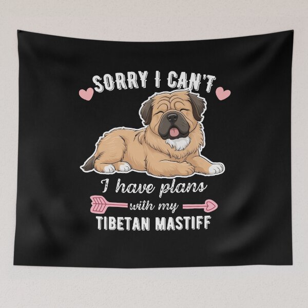 Item preview, Sorry I Can't, I Have Plans With My Tibetan Mastiff – Majestic Guardian Dog Design designed and sold by GoodyPaws.