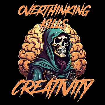 Artwork thumbnail, Overthinking Kills Creativity by TeeLabDesign