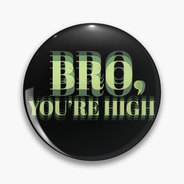 Item preview, Funny Weed Shirt Bro You’re High Dark T-Shirt designed and sold by Glmart.