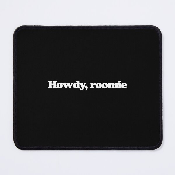 Item preview, Howdy, roomie - Wednesday Season 2 Quotes designed and sold by dsxclothing.