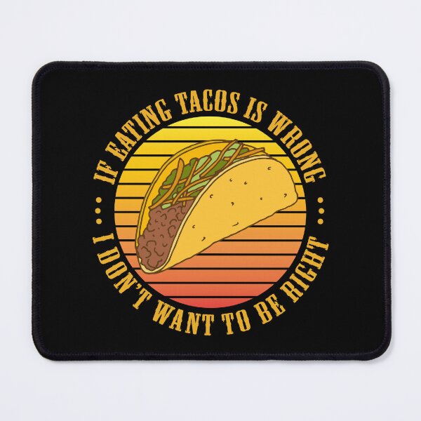 Item preview, Funny Eating Tacos Quote designed and sold by HotHibiscus.