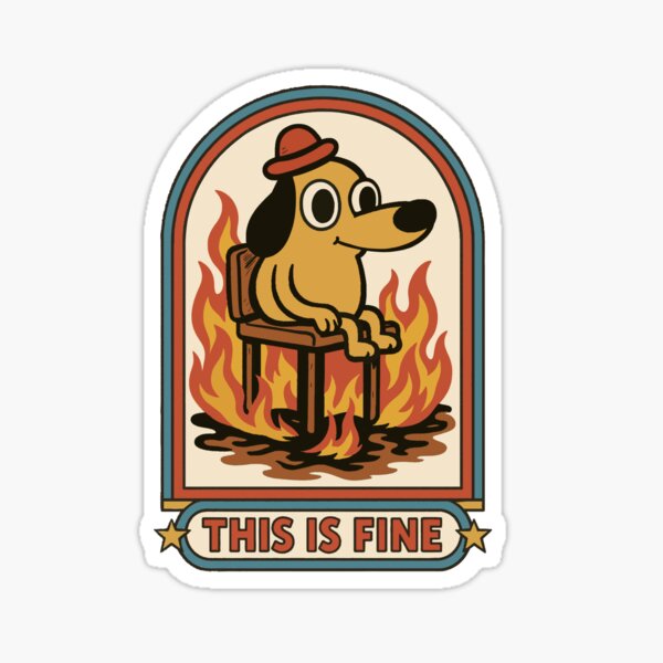 Item preview, This is fine - Funny  designed and sold by FarieArt.