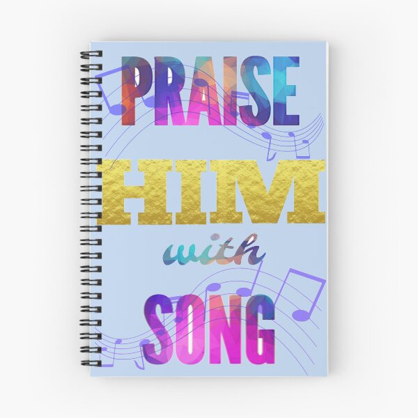 Item preview, Inspirational Christian Design, Praise Him with Song designed and sold by Atkisson.