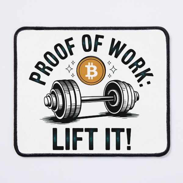 Item preview, Proof of work: lift it, bitcoin crypto fitness designed and sold by NoetherSym.