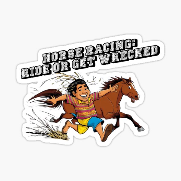 Item preview, Horse Racing: Ride or Get Wrecked designed and sold by PrintableHaven.