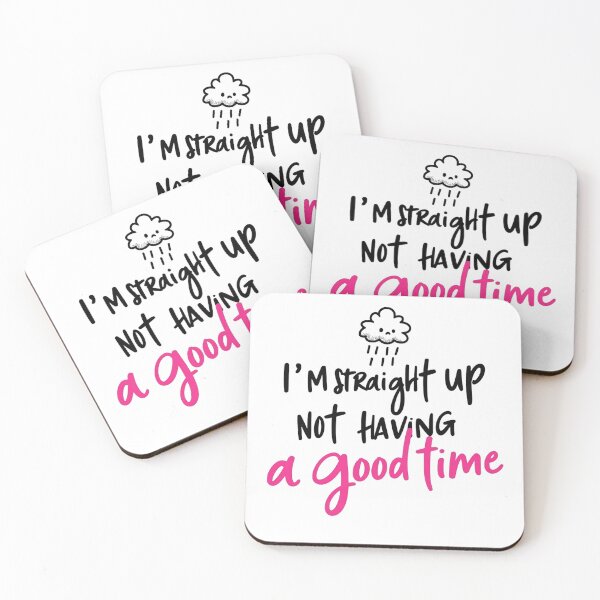 Item preview, I'm straight up not having a good time! - a funny saying  designed and sold by SkeletonsDanger.
