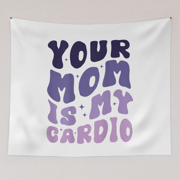 Item preview, Your Mom Is My Cardio designed and sold by SakuraPxl.