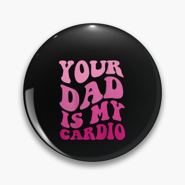 Item preview, Your Dad Is My Cardio designed and sold by SakuraPxl.