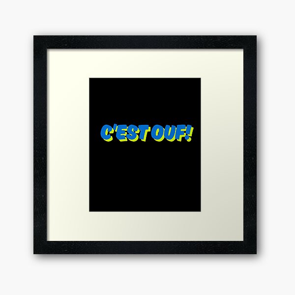 Item preview, C'est Ouf! It's Crazy French Quote designed and sold by freakystickey.
