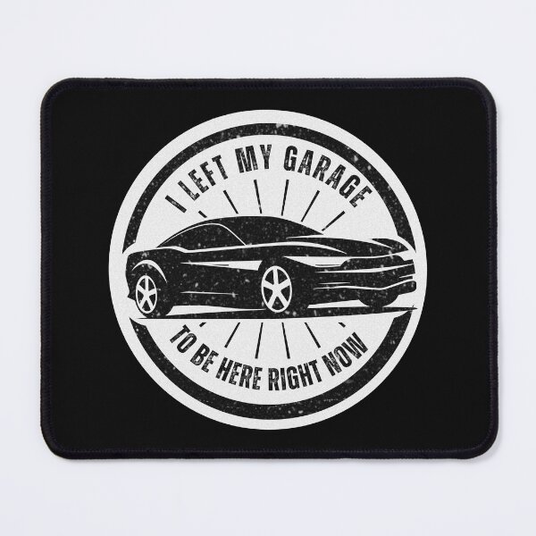 Item preview,  I Left My Garage To Be Here right now - Funny Car Guy Quote Essential T-Shirt designed and sold by Blanczet.