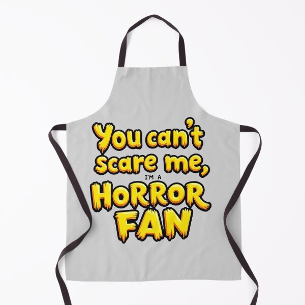 Item preview, You Can’t Scare Me, I'm a Horror Fan designed and sold by Itsheartshop.