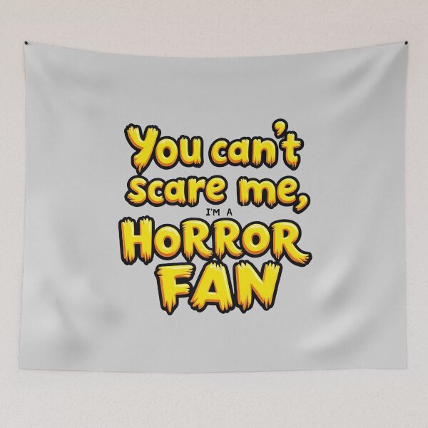 Item preview, You Can’t Scare Me, I'm a Horror Fan designed and sold by Itsheartshop.