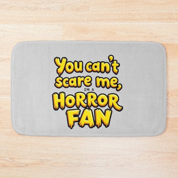 Item preview, You Can’t Scare Me, I'm a Horror Fan designed and sold by Itsheartshop.