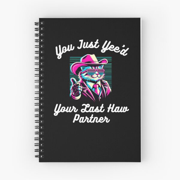Item preview, Funny You just Yee'd Your last haw partner cat cowboy joke designed and sold by snowry.