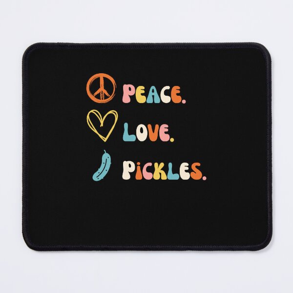 Item preview, Peace. Love. Pickles. funny pickle eater pickling joke designed and sold by snowry.